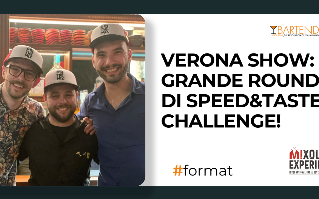 Verona show: grande round di Speed&Taste Challenge!