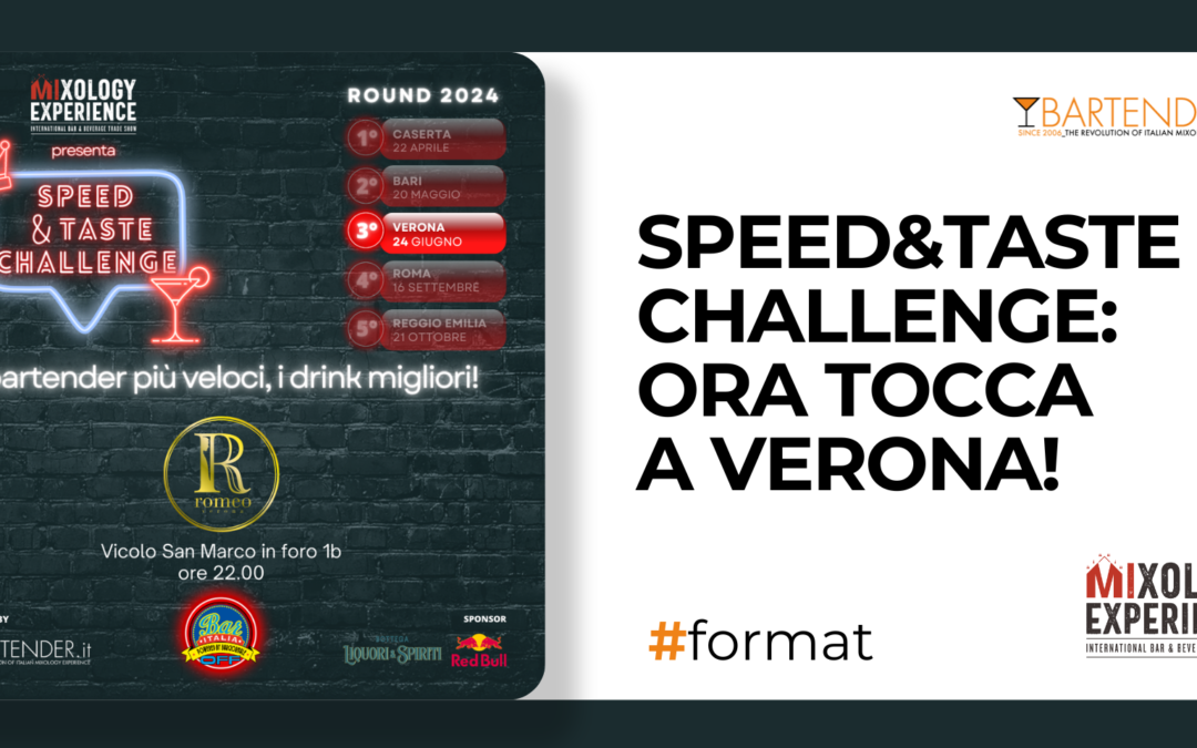 Speed&Taste Challenge: ora tocca a VERONA!